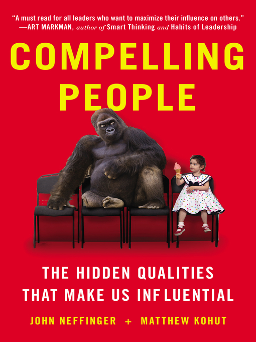 Title details for Compelling People by John Neffinger - Wait list